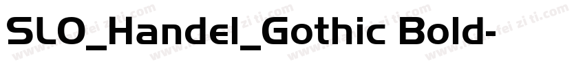 SLO_Handel_Gothic Bold字体转换